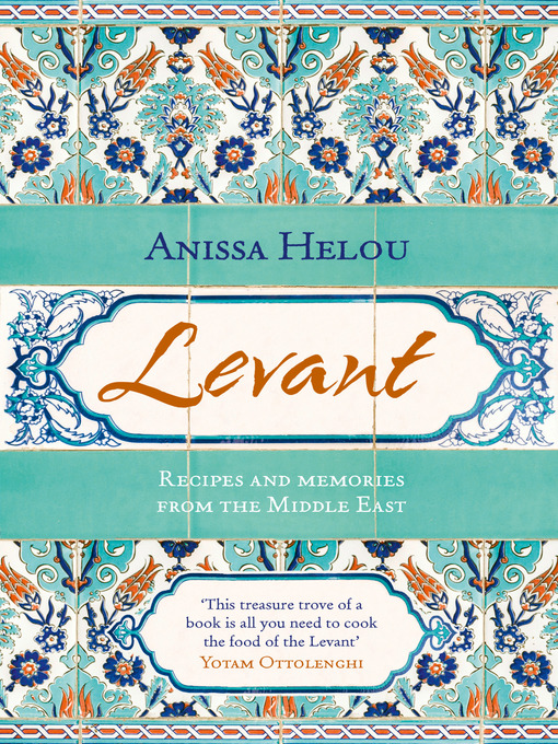 Title details for Levant by Anissa Helou - Available